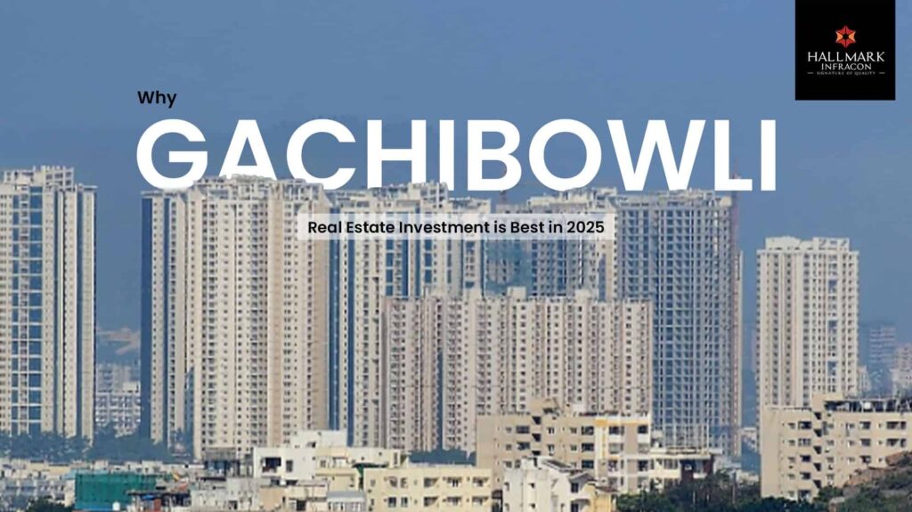 Gachibowli Real Estate Investment