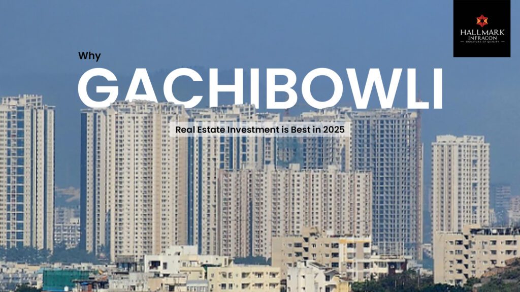 Gachibowli Real Estate Investment